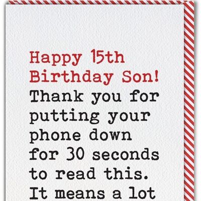 Funny 15th Birthday Card For Son - Phone Down From Single Parent by Brainbox Candy