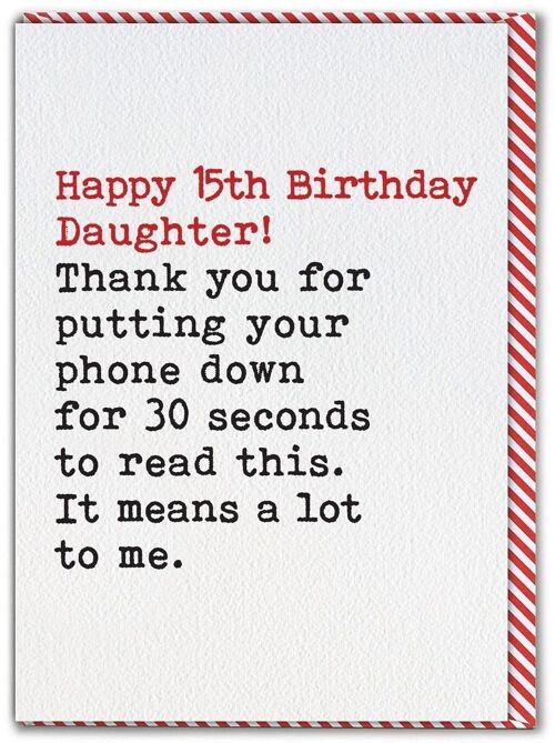 Funny 15th Birthday Card For Daughter - Phone Down From Single Parent by Brainbox Candy