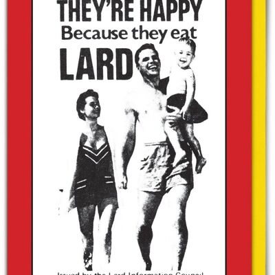 They're Happy Because They Eat Lard Viz Advert Funny Birthday Card