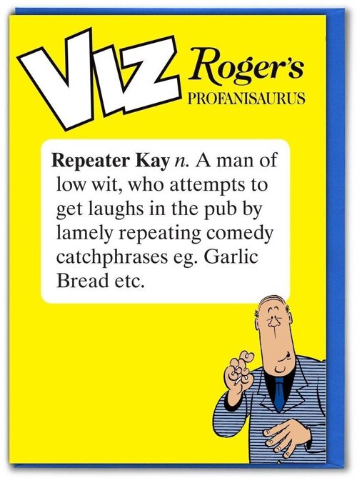 Repeater Kay Viz Roger's Profanisaurus Funny Birthday Card