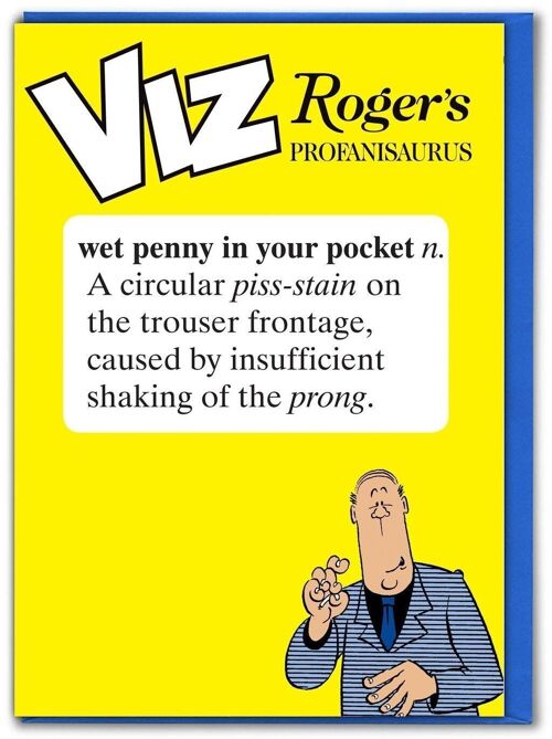 Wet Penny Viz Roger's Profanisaurus Funny Birthday Card