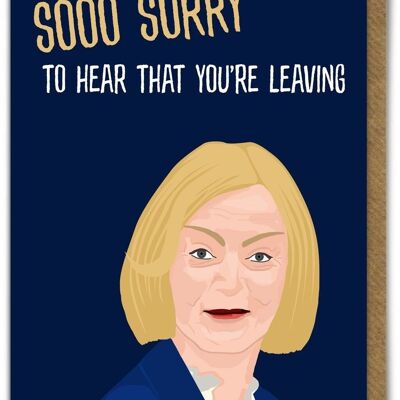 Funny Leaving Card - Sooo Sorry You're Leaving