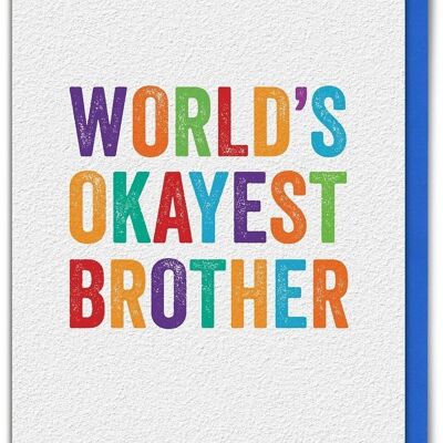 Funny Brother Card - World's Okayest Brother