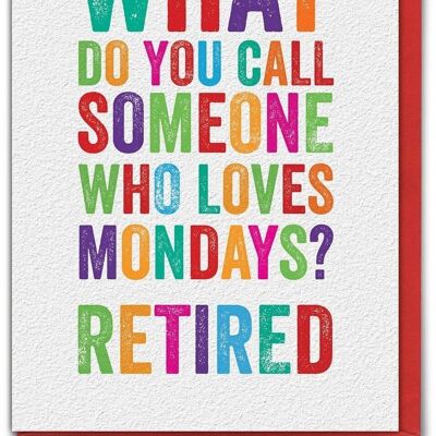 Funny Retirement Card - Love Mondays