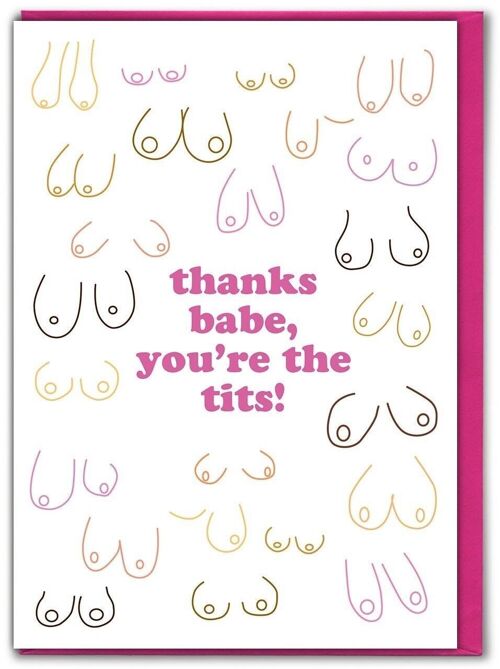 Funny Thank You Card - Babe You're The Tits