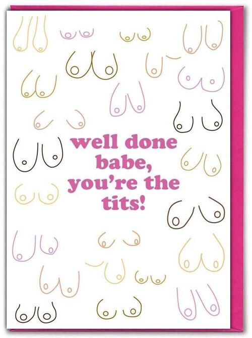 Funny Congratulations Card - Well Done You're The Tits