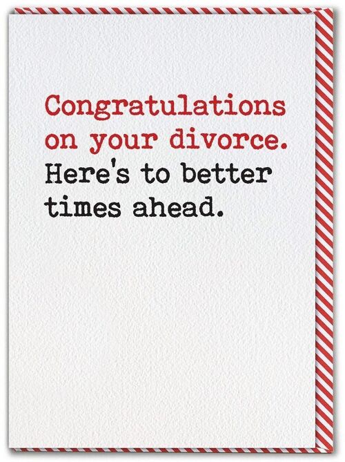 Funny Divorce Card - Better Times Ahead