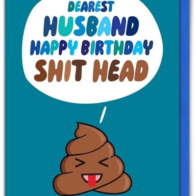 Funny Card - Husband Shit Head