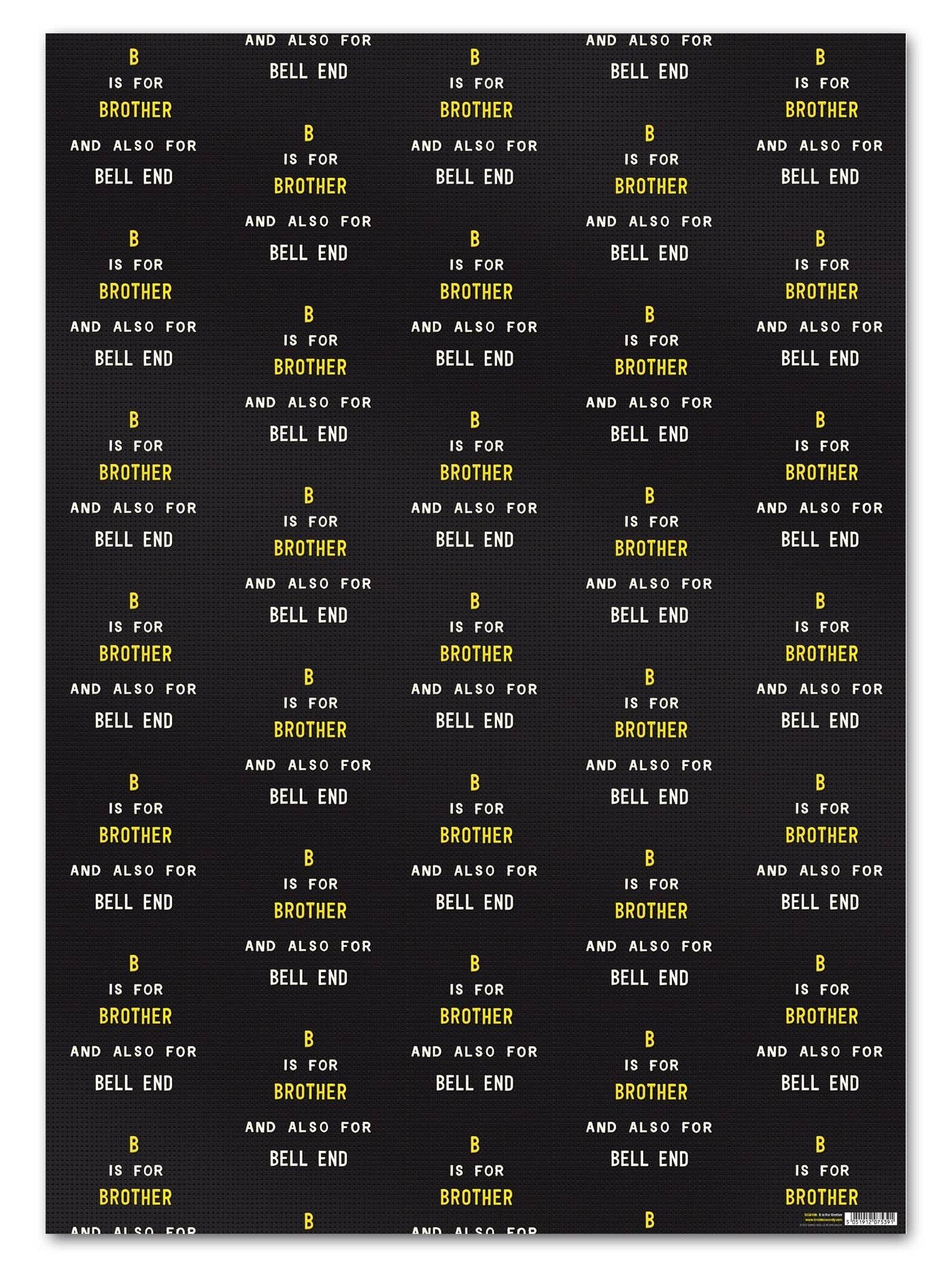 Rude Gift Wrap For Brother's Birthday - B Is BellEnd**Pack of 2 Sheets Folded**