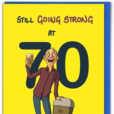Age 70 Still Going Strong - 70th Birthday Card