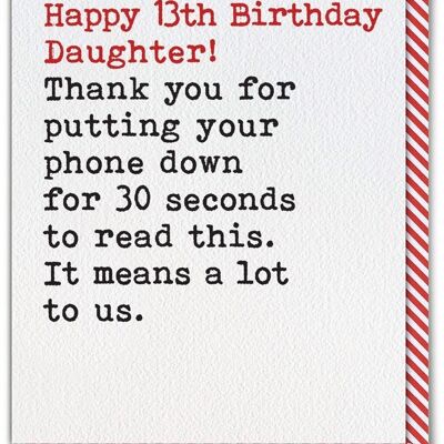 Funny 13th Birthday Card For Daughter - Phone Down