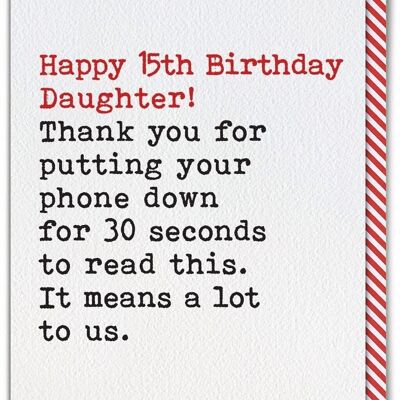 Funny 15th Birthday Card For Daughter - Phone Down