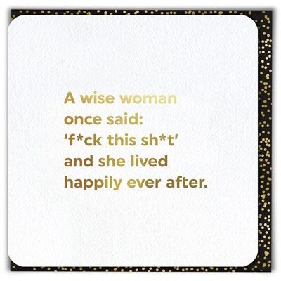 A Wise Woman Funny Birthday Card