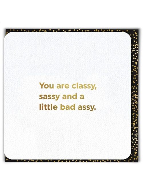 Classy Sassy Funny Birthday Card