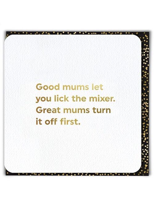 Lick The Mixer MOTHERS DAY CARD