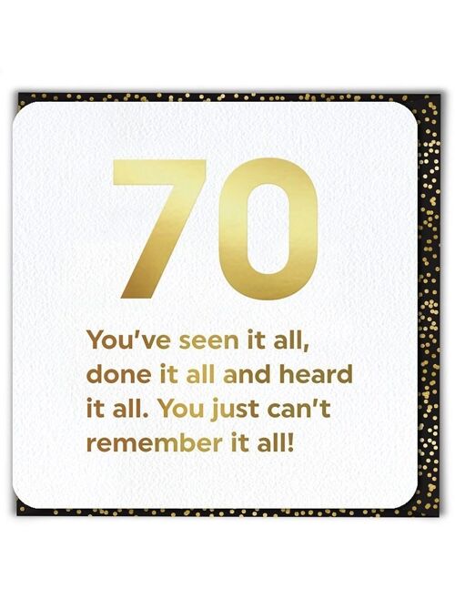 70 Seen It All 70th Birthday Card