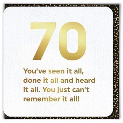 70 Seen It All 70th Birthday Card
