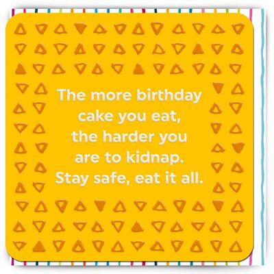 Tarjeta de cumpleaños divertida - Mantente seguro come pastel