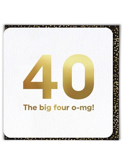 Big Four OMG 40th Birthday Card