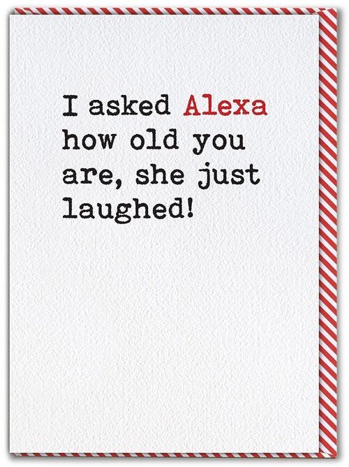 Alexa Funny Birthday Card