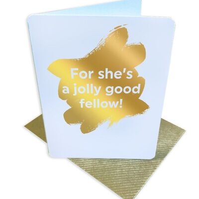 For She's A Jolly Good Fellow Funny Birthday Small Card Small