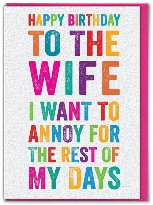 Wife I Want To Annoy Funny Wife Card