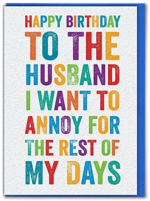Husband I Want To Annoy Funny Husband Card