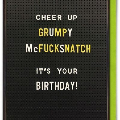 Grumpy McFucksnatch Rude Birthday Card