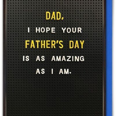 Incredibile come I Am Fathers Day Biglietto divertente per la festa del papà