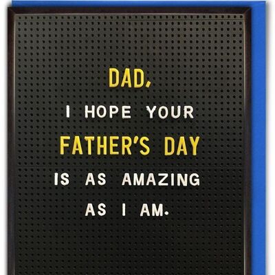 Amazing As I Am Fathers Day Funny Father's Day Card