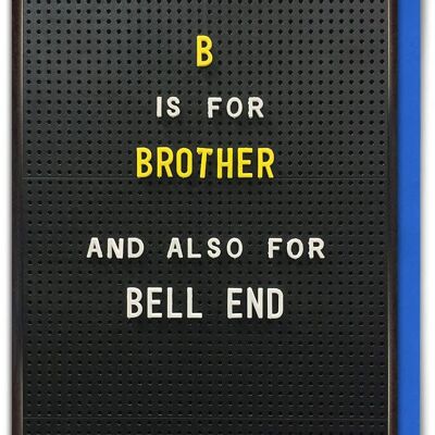 B è per il fratello Carta fratello divertente
