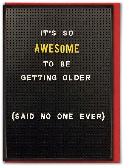 Awesome Getting Older Funny Card