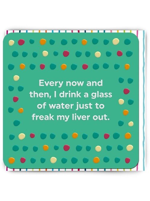 Funny Birthday Card - Freak Liver Out