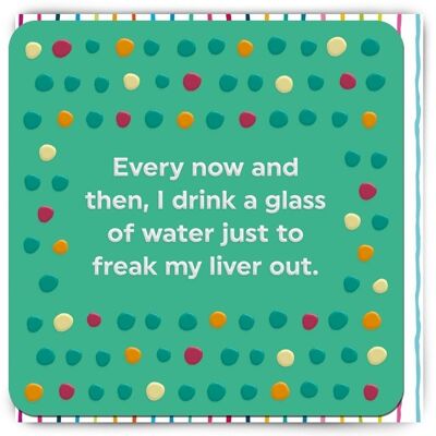 Funny Birthday Card - Freak Liver Out