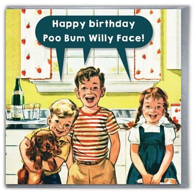 Biglietto di auguri di compleanno divertente - Poo Bum Willy Face