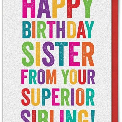 Sister Superior Sibling Funny Sister Card