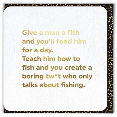 Tarjeta de cumpleaños divertida Give A Man A Fish