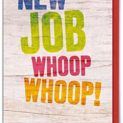 New Job Whoop Whoop Funny New Job Card