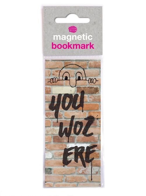 You Woz Ere Funny Magnetic Bookmark