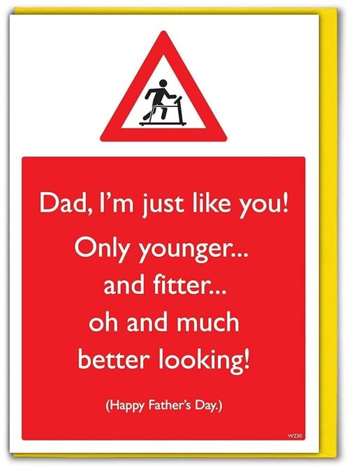 I'm just Like You Funny Father's Day Card
