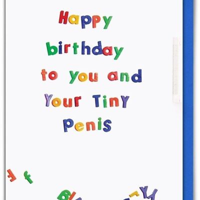 Joyeux anniversaire Tiny P*nis Rude Carte d'anniversaire