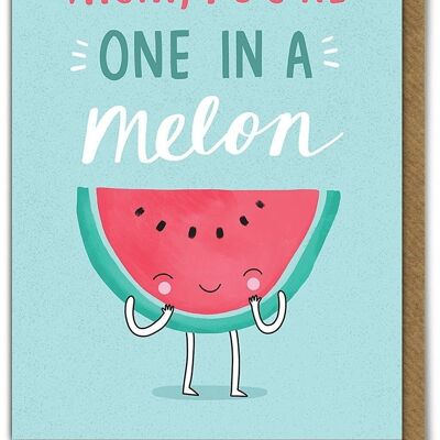 One In A Melon Mothers Day Funny Mother's Day Card