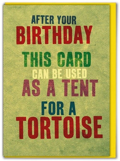 Tortoise Tent Funny Birthday Card