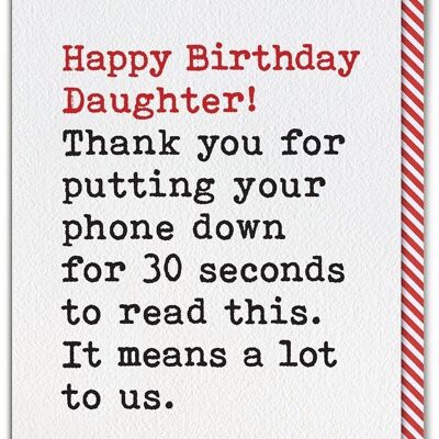 Daughter Phone Down Birthday Card by Brainbox Candy