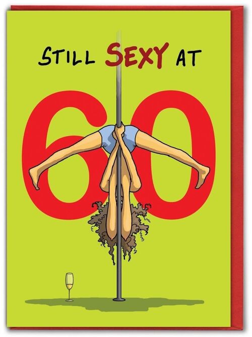 Sexy At 60 - Funny 60th Birthday Card