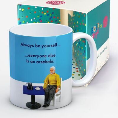 Funny Mug - Always Be Yourself