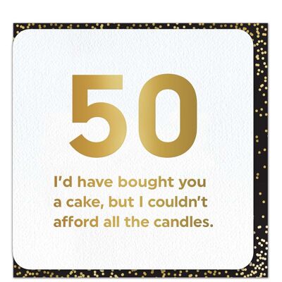 Funny Age Card - 50 Couldnt Afford Candles