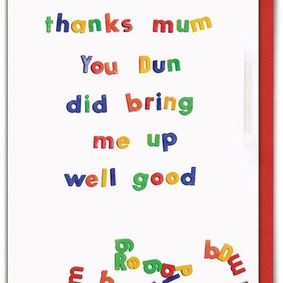 Bring Me Up Well Good Funny Mother's Day Card