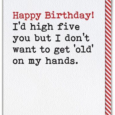 Tarjeta de cumpleaños divertida Old High Five
