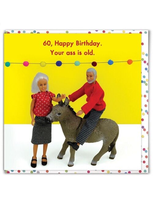 Funny Age Card - 60 Old Ass